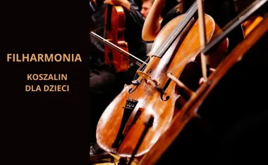 Filharmonia Koszalin dla dzieci  odkrywaj muzyczny świat