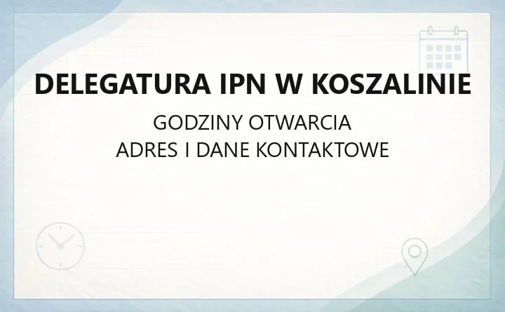 Delegatura IPN w Koszalinie - kontakt, piony i zakres działalności