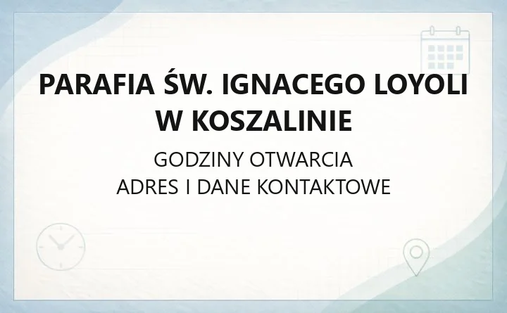 Parafia św. Ignacego Loyoli w Koszalinie - kontakt, msze, sakramenty