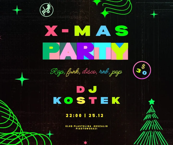 Grafika promocyjna wydarzenia 25.12 Xmas Party | DJ KOSTEK — świąteczna impreza w Plastelinie