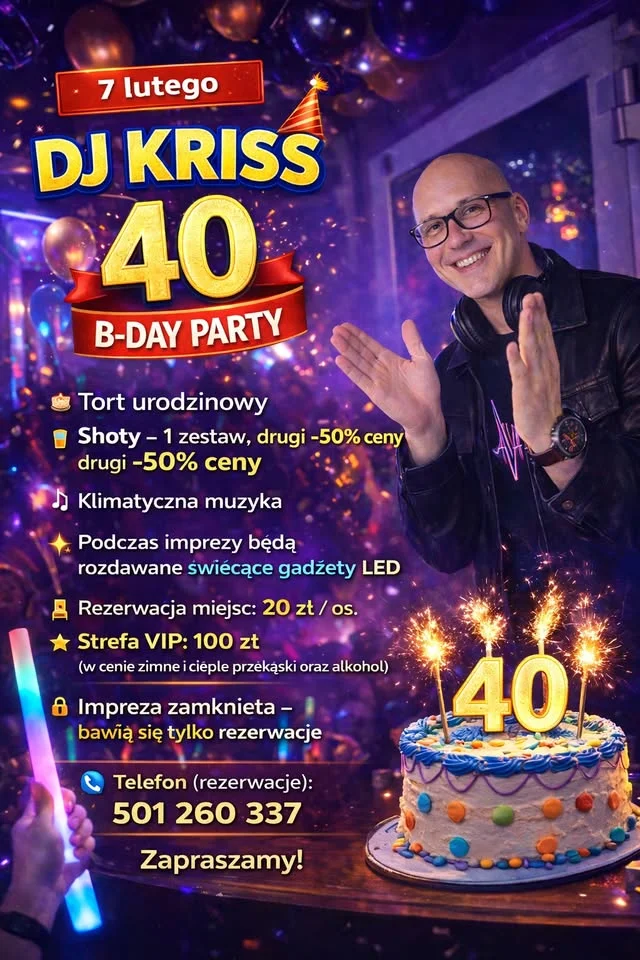 Grafika promocyjna wydarzenia B-DAY PARTY DJ KRISS – 40. urodziny (Orient Express, Koszalin)