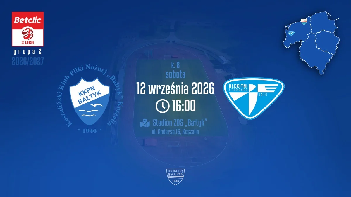 Grafika promocyjna wydarzenia #Betclic3Liga: Bałtyk – Błękitni