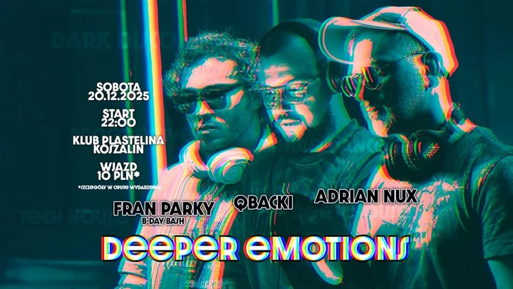 Grafika promocyjna wydarzenia DEEPER EMOTIONS w Plastelinie — Fran Parky, Qbacki i Adrian Nux (20.12.2025)
