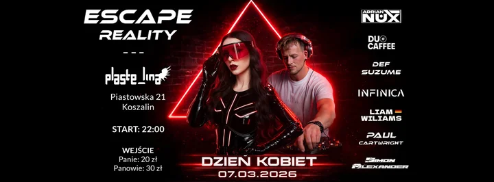 Grafika promocyjna wydarzenia Dzień Kobiet x Berlin Techno — ESCAPE REALITY – TECHNO NIGHT w Plastelinie