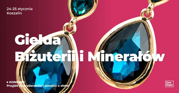 Grafika promocyjna wydarzenia Giełda Biżuterii, Minerałów i Skamieniałości (GeoExpo) — Koszalin, 24–25 stycznia 2026
