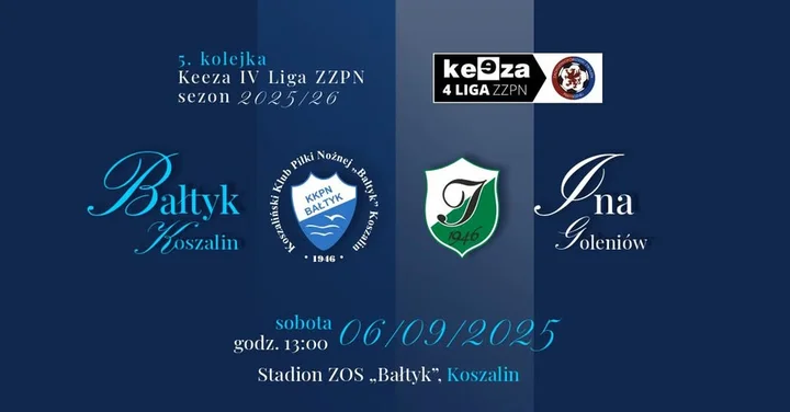 Obrazek przedstawia grafikę promocyjną wydarzenia Mecz 5. kolejki: Bałtyk Koszalin kontra Ina Goleniów