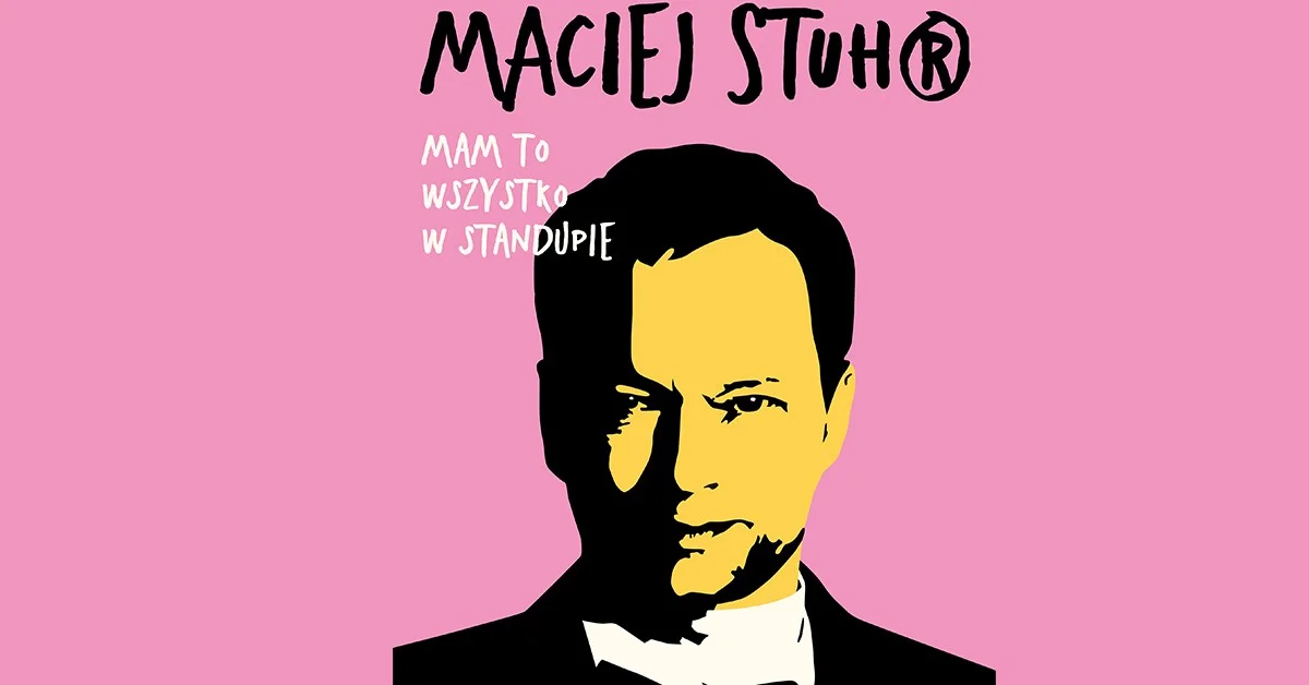 Grafika promocyjna wydarzenia Maciej Stuhr prezentuje nowy program stand-up w Koszalinie