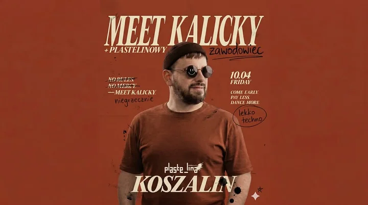 Grafika promocyjna wydarzenia MEET KALICKY w Plastelinie w Koszalinie — noc house i techno 10 kwietnia