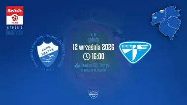 #Betclic3Liga: Bałtyk – Błękitni