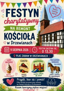Grafika promocyjna wydarzenia Festyn Charytatywny na rzecz remontu kościoła w Drzewianach