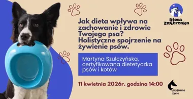 Grafika promocyjna wydarzenia Jak dieta wpływa na zachowanie i zdrowie Twojego psa? Holistyczne spojrzenie na żywienie psów w Koszalinie