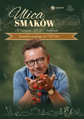Grafika promocyjna wydarzenia Ulica Smaków „Koszalin smakuje od 760 lat”