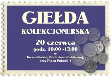W Koszalinie rusza giełda dla łowców papierowych i metalowych skarbów
