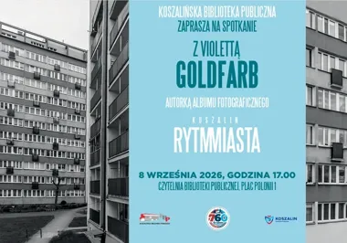 Koszalin zapisany w kadrze - Violetta Goldfarb spotka się z czytelnikami