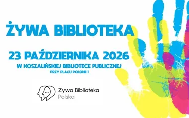 Wypożycz człowieka zamiast książki - Żywa Biblioteka w Koszalinie