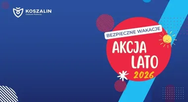 Bezpieczne Wakacje 2026 już z harmonogramem letnich wydarzeń