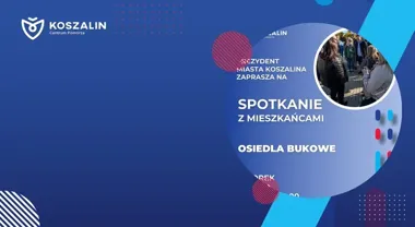 Spotkanie na Bukowym. Mieszkańcy wyjdą w teren z prezydentem Koszalina